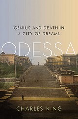Одесса: гений и смерть города грез
