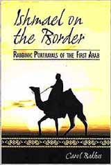 Ishmael on the Border. Rabbinic Portrayals of the First Arab